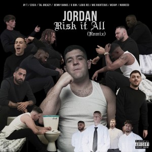 收聽Jordan的Risk It All (Remix) (Explicit) (Remix|Explicit)歌詞歌曲