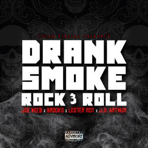 Album Drank, Smoke, Rock & Roll (Explicit) oleh J.D. Arthur