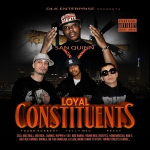 San Quinn的專輯DLK Enterprise Presents: Loyal Constituents (Explicit)
