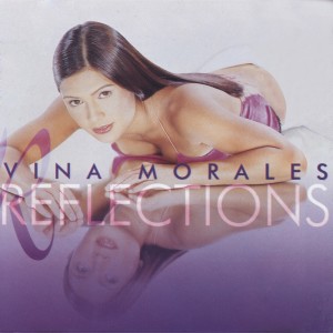 Vina Morales的專輯Reflections