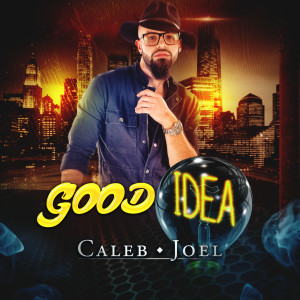 ดาวน์โหลดและฟังเพลง Good Idea พร้อมเนื้อเพลงจาก Caleb Joel