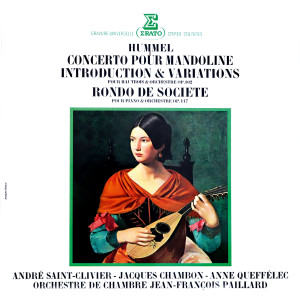 อัลบัม Hummel: Concerto pour mandoline, Introduction et variations pour hautbois et orchestre & Rondo de société ศิลปิน Anne Queffelec