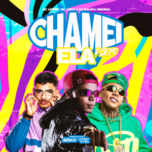 DJ Maloka Original的專輯Chamei Ela ((Versão - Piseiro)) (Explicit)