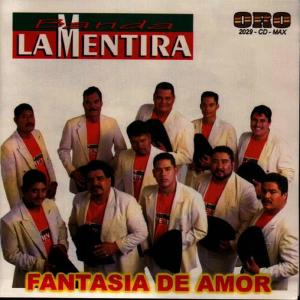 收聽Banda La Mentira的Fantasia de Amor歌詞歌曲