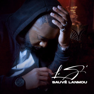 Album Sauvé Lanmou (Explicit) from Le S'