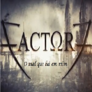 Factor 7的專輯O Mal Que Há em Mim