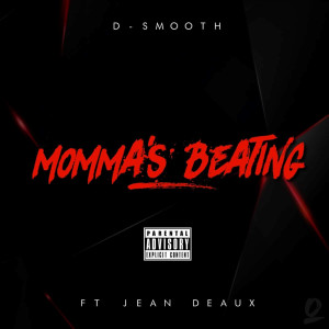 Momma's Beating (feat. Jean Deaux) (Explicit)