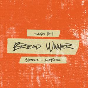 Chimeka的專輯Bread Winner (feat. Law Beatz) [Explicit]