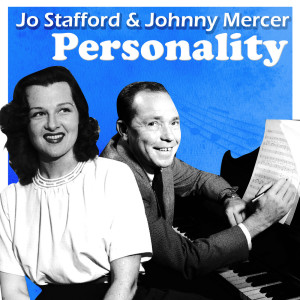 Dengarkan lagu I Never Loved Anyone nyanyian Jo Stafford & Johnny Mercer dengan lirik