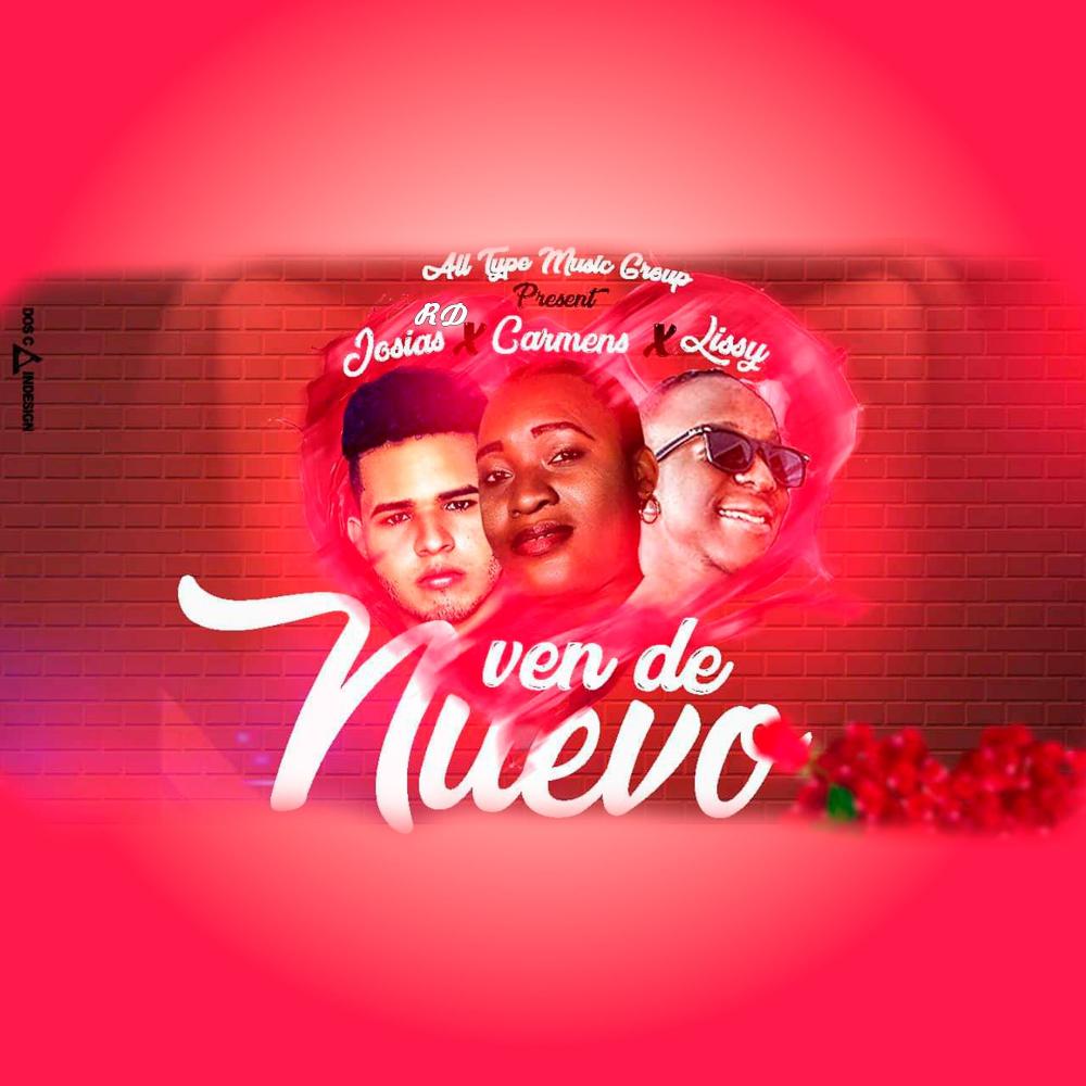 Ven de Nuevo (feat. Josias RD, Carmens & Lissy)