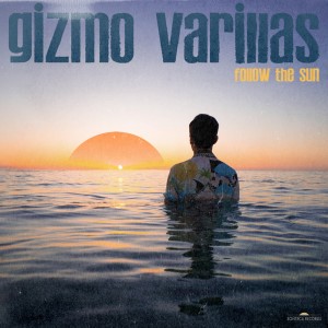 Gizmo Varillas的專輯Follow the Sun