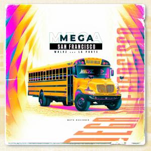 收聽DJ WØLVZ的MEGA SAN FRANCISCO歌詞歌曲