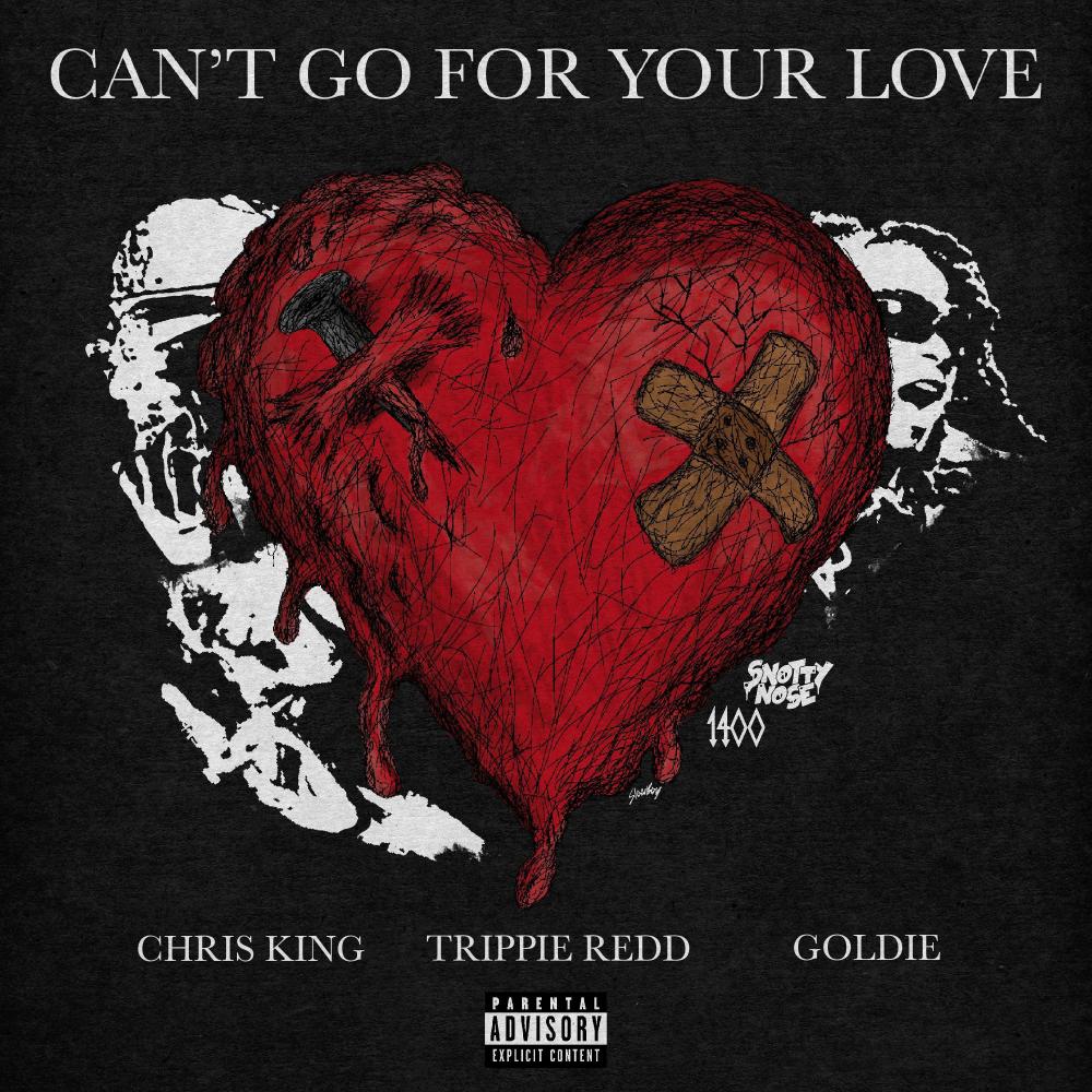 Can't Go For Your Love (feat. Goldie) (Explicit)