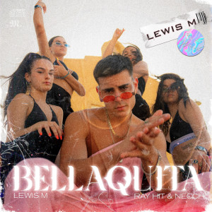 Dengarkan Bellaquita lagu dari Lewis M dengan lirik