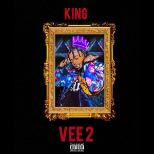 Album King Vee 2 (Explicit) from TrvpVee
