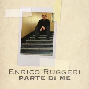 Enrico Ruggeri的專輯Parte di me