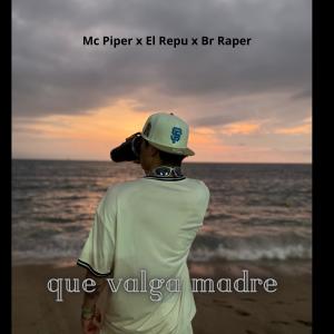 收聽mc piper的que valga madre (Explicit)歌詞歌曲