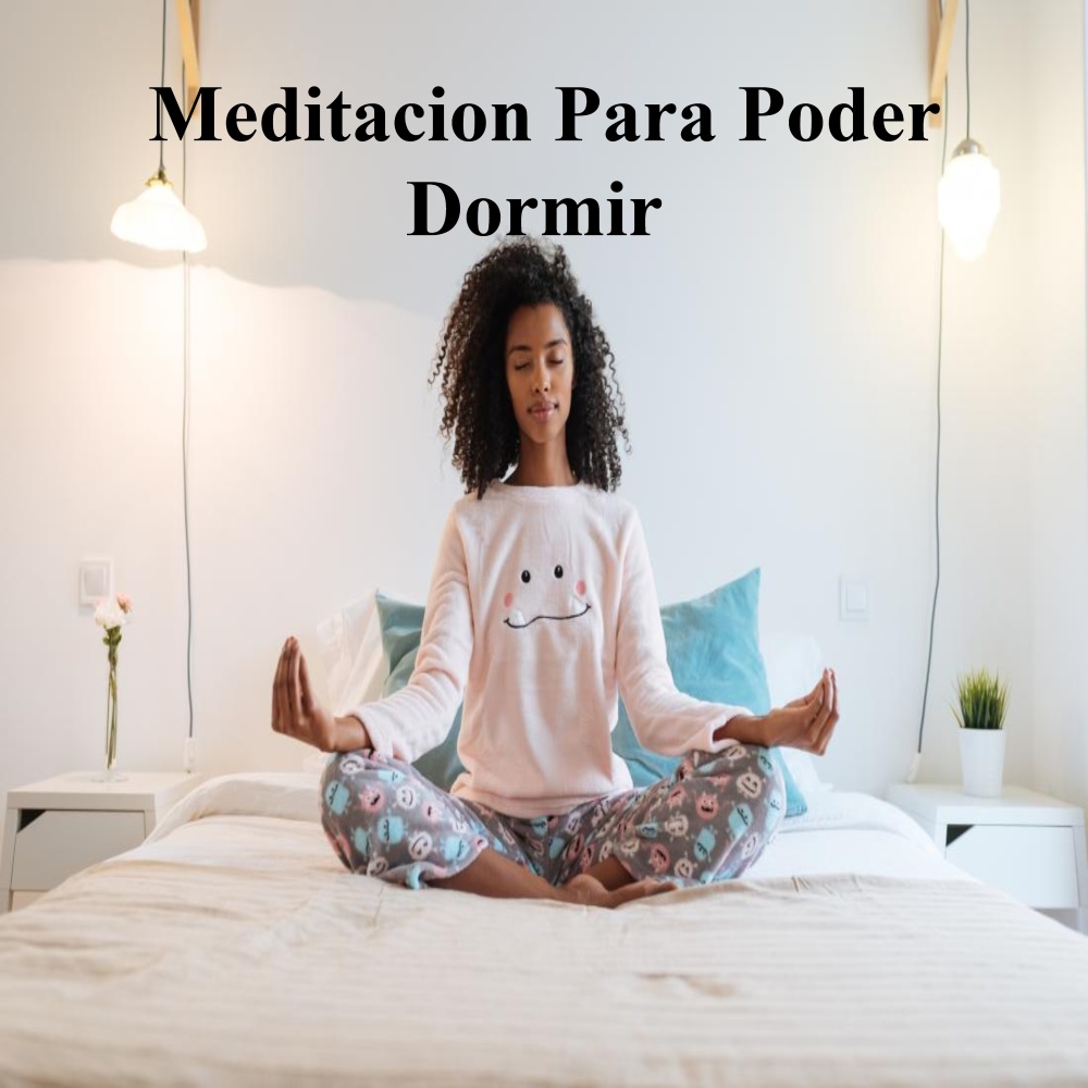 Meditación para poder dormir