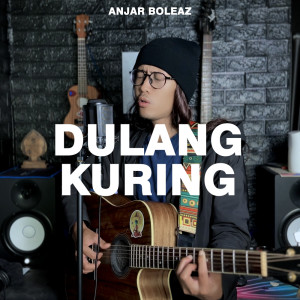 อัลบัม Dulang Kuring ศิลปิน Anjar Boleaz