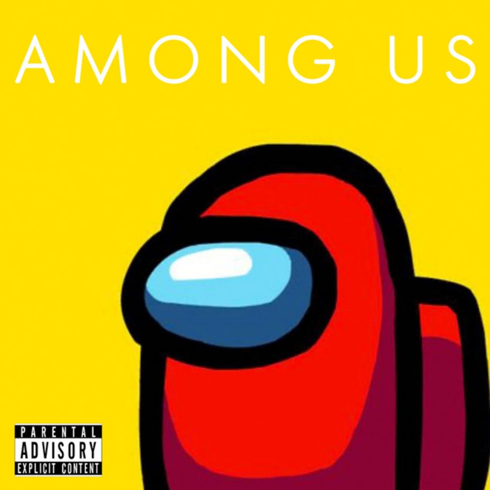 Among Us (Explicit)