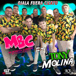 ดาวน์โหลดและฟังเพลง Ojala Fuera Cierto พร้อมเนื้อเพลงจาก MI BONITA CUMBIA