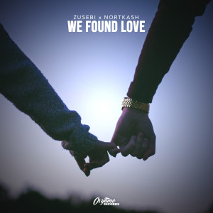 收聽Zusebi的We Found Love歌詞歌曲