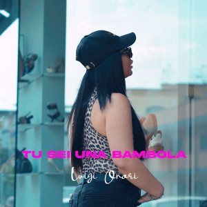 Listen to Tu Sei Una Bambola song with lyrics from Luigi Onori