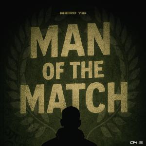 Miero YIC的專輯Man Of The Match (Explicit)
