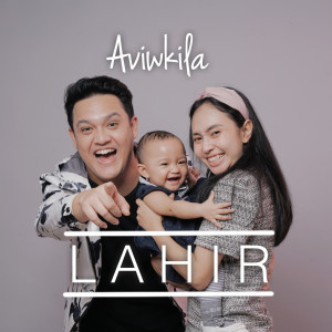 Lahir dari AVIWKILA