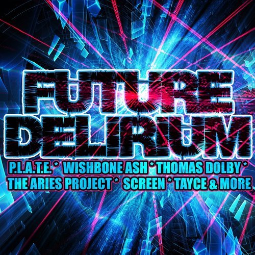 Future Delirium