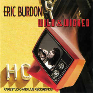 Eric Burdon的专辑Wild & Wicked