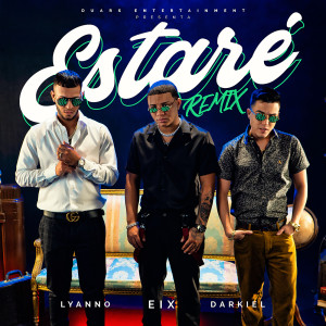 ดาวน์โหลดและฟังเพลง Estaré (Remix|Explicit) พร้อมเนื้อเพลงจาก Eix