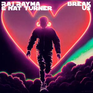 ดาวน์โหลดและฟังเพลง Break Us พร้อมเนื้อเพลงจาก Raj Rayma