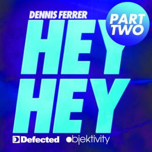 ดาวน์โหลดและฟังเพลง Hey Hey (Tuccillo Remix) พร้อมเนื้อเพลงจาก Dennis Ferrer