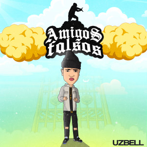 ดาวน์โหลดและฟังเพลง Amigos Falsos พร้อมเนื้อเพลงจาก Uzbell