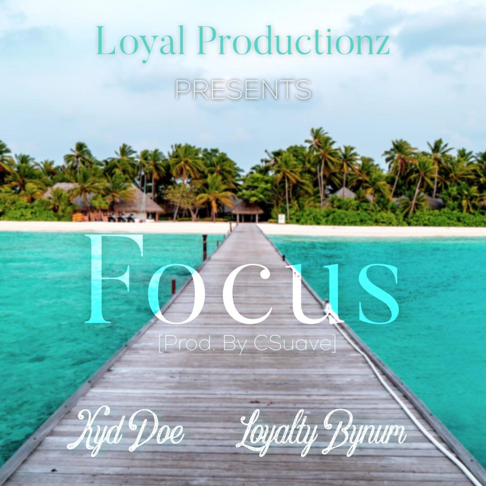 Focus (feat. Kyd Doe)