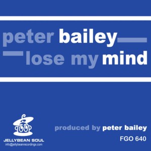 ดาวน์โหลดและฟังเพลง Lose My Mind พร้อมเนื้อเพลงจาก Peter Bailey
