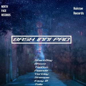 North Face Records的专辑BASH INNI PAD (feat. Huistoe Records)
