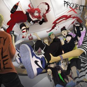 收聽Asteria的PROJECT X (Explicit)歌詞歌曲