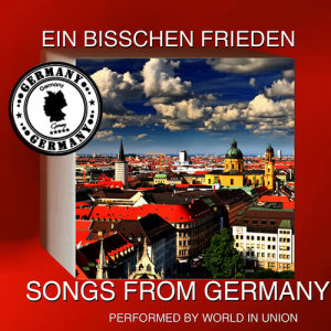 World In Union的專輯Ein Bisschen Frieden: Songs from Germany