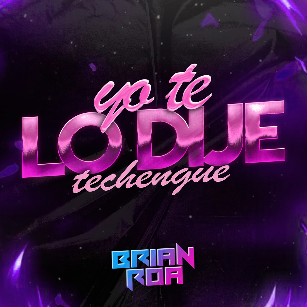 Yo te lo dije (Techengue)