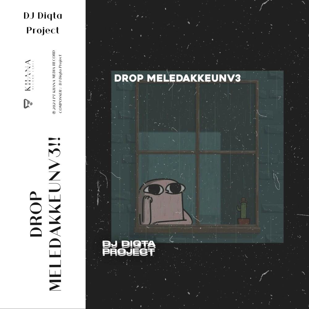 DROP MELEDAKKEUNV3!! (Original Mix)