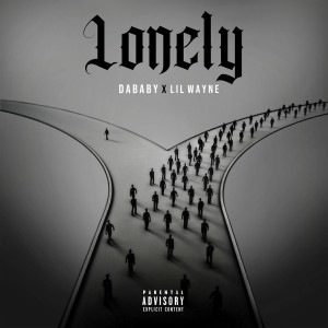 收聽DaBaby的Lonely (Explicit)歌詞歌曲