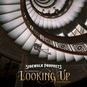 Sidewalk Prophets的專輯Looking Up