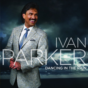 收聽Ivan Parker的Dancing in the Rain歌詞歌曲
