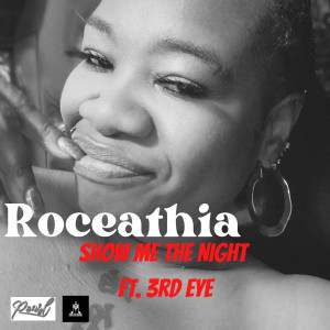 收听Roceathia的Show Me the Night歌词歌曲