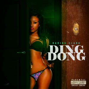 Listen to Ding Dong (Explicit) song with lyrics from Darius Clark