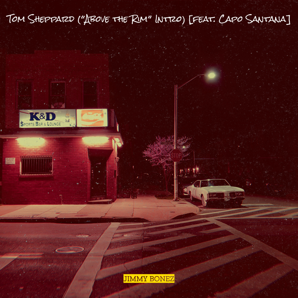 Tom Sheppard (“Above the Rim” Intro) (Explicit)