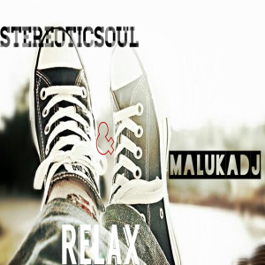 收聽StereoticSoul的Relax歌詞歌曲