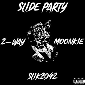 Listen to Slide Party (Explicit) song with lyrics from slik2942